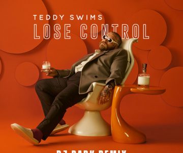 TEDDY SWIMS – LOSE CONTROL